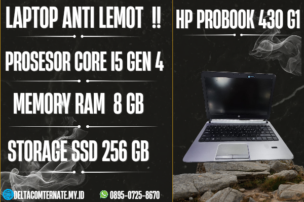 HP PROBOOK 430 G1 , TYPE BARU BODY SLIM, PROSESOR INTEL CORE I5 GEN 4 RAM 8 GB SSD 256 GB DISPLAY 14 INCH MULUS 