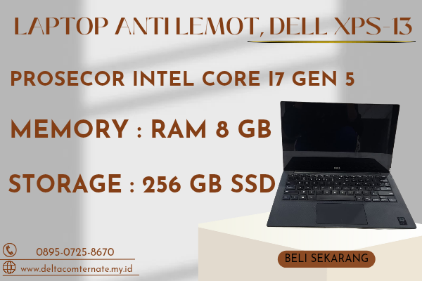 DELL XPS-13 , TYPE BARU BODY SLIM, PROSESOR INTEL CORE I7 GEN 5 RAM 8 GB SSD 256 GB DISPLAY 14 INCH MULUS 