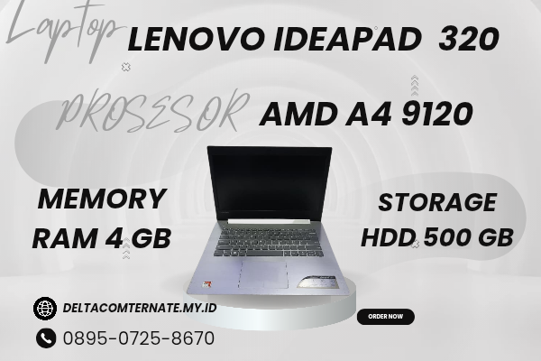 LENOVO IDEAPAD 320 , TYPE BARU BODY SLIM, PROSESOR AMD A4 9120 RAM 4 GB HDD 500 GB DISPLAY 14 INCH MULUS 