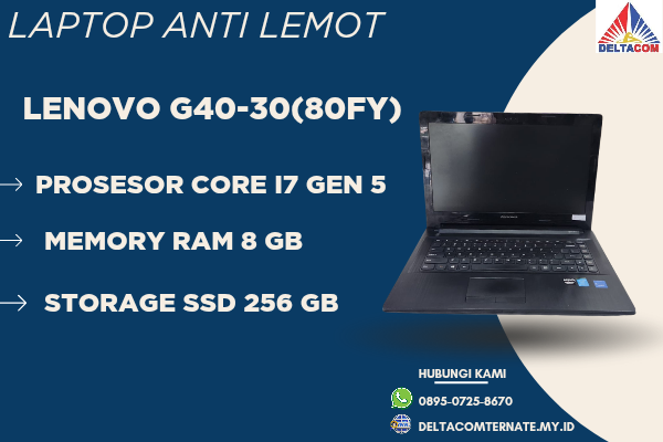 LENOVO G40-30(80FY) , TYPE BARU BODY SLIM, PROSESOR INTEL CORE I7 GEN 5 RAM 8 GB SSD 256 GB DISPLAY 14 INCH MULUS , WARNAH HITAM , LECET SDIKIT,  