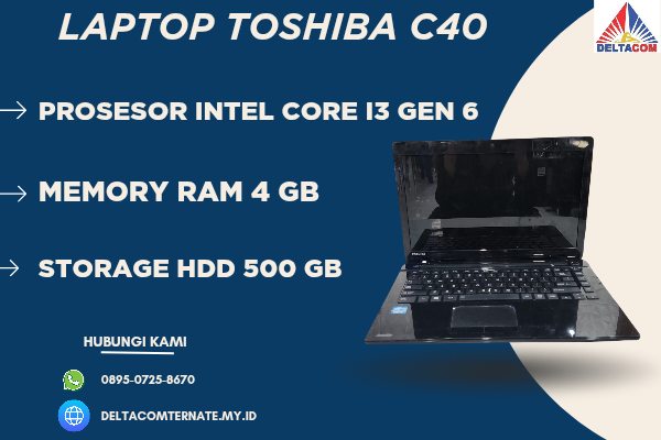 TOSHIBA C40 , TYPE BARU BODY SLIM, PROSESOR INTEL CORE I3 GEN 6 RAM 4 GB HDD 500 GB DISPLAY 14 INCH MULUS, WARNAH HITAM,  LECET SDIKIT, 