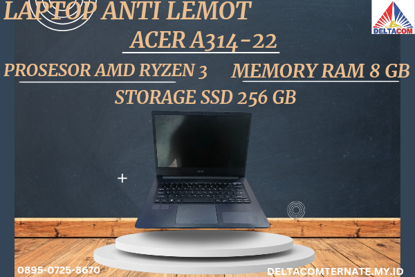 ACER A314-22 , TYPE BARU BODY SLIM, PROSESOR AMD RYZEN 3 RAM 8 GB SSD 256 GB GB DISPLAY 14 INCH MULUS , WARNAH HITAM,  LECET SDIKIT 