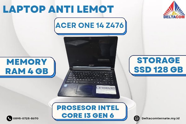 ACER ONE 14 Z476 , TYPE BARU BODY SLIM, PROSESOR INTEL CORE I3 GEN 6 RAM 4 GB STORAGE SSD 128 GB  DISPLAY 14 INCH MULUS, WARNAH HITAM,  LECET SDIKIT, 