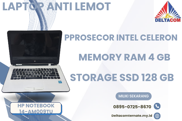 HP NOTEBOOK 14-AM009TU , TYPE BARU BODY SLIM, PROSESOR INTEL CELERON RAM 4 GB STORAGE SSD 128 GB  DISPLAY 14 INCH MULUS, WARNAH PUTIH,  LECET SDIKIT, 