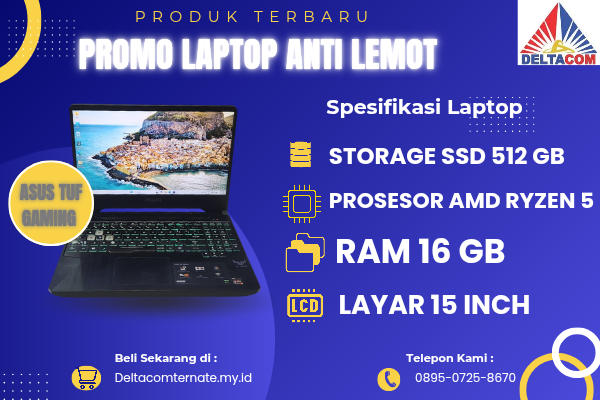ASUS TUF GAMING [ FX505D], TYPE BARU BODY SLIM, PROSESOR AMD RYZEN 5 MEMORY RAM 16 GB STORAGE SSD 512 GB  DISPLAY 15 INCH MULUS , WARNAH HITAM 