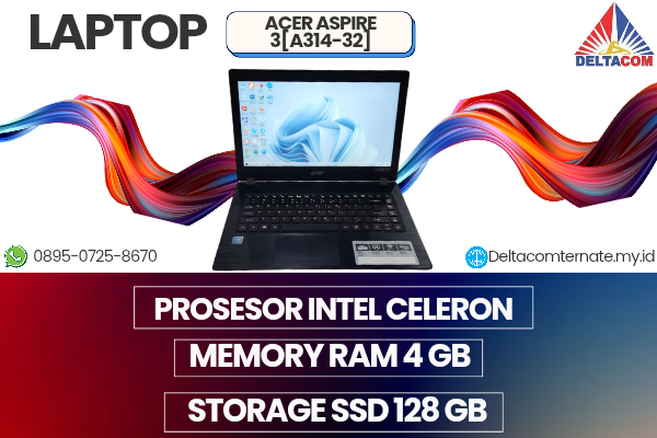 ACER ASPIRE 3[A314-32] , TYPE BARU BODY SLIM, PROSESOR INTEL CELERON MEMORY RAM 4 GB STORAGE SSD 128 GB  DISPLAY 14 INCH MULUS , WARNAH HITAM,  LECET 