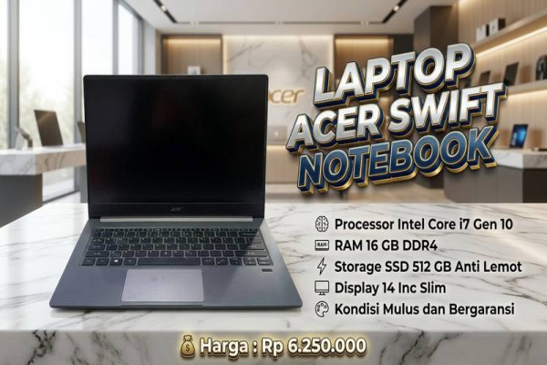 LAPTOP ACER SWIFT NOTEBOOK  🧠 Processor Intel Core i7 Gen 10  💾 RAM 16 GB DDR4  ⚡ Storage SSD 512 GB Anti Lemot  🖥️ Display 14 Inc Slim  🎨 Kondisi Mul